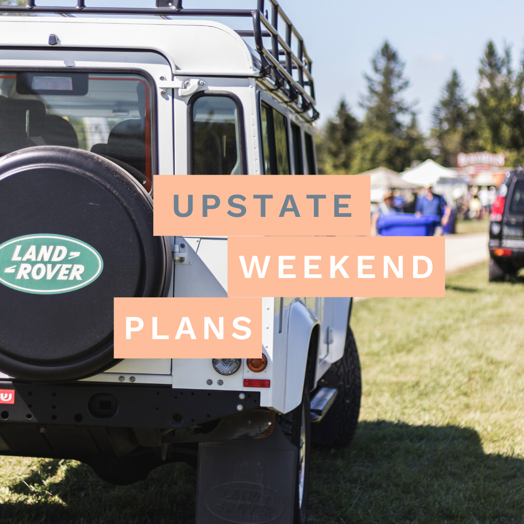 range rover in the background with "Upstate Weekend Plans" written across the image