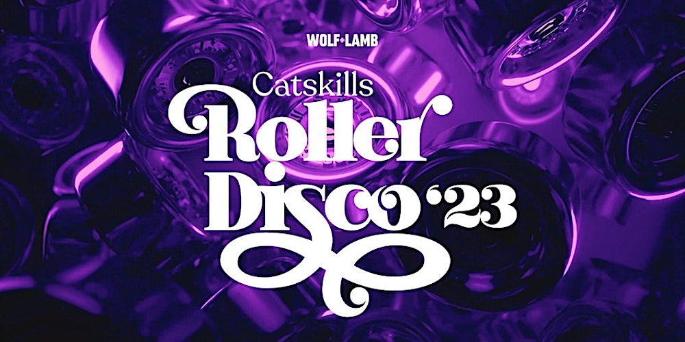 Catskills Roller Disco '23