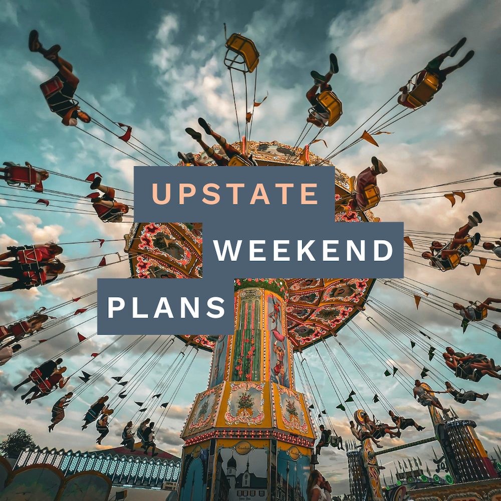 carnival swing ride with the "Upstate Weekend Plans" text written across the Hudson Valley, NY photo.