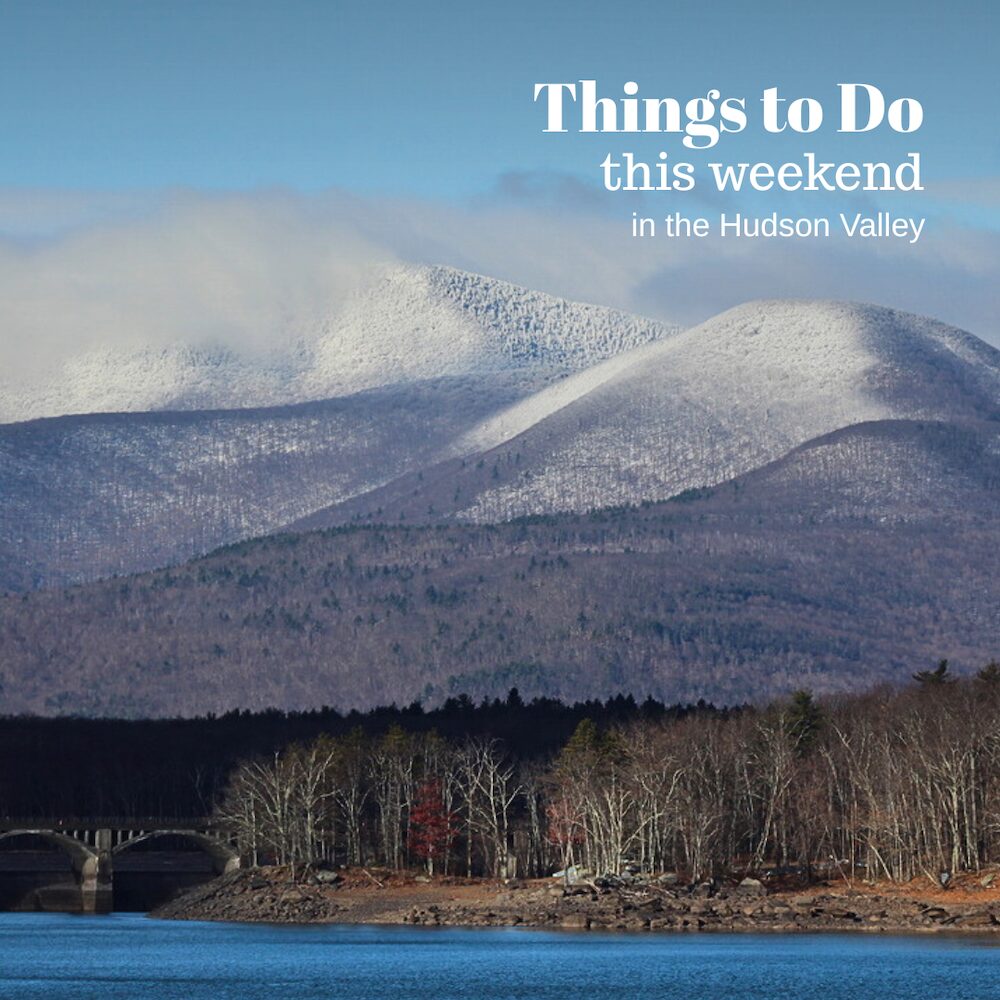 Ashokan Reservoir with snowy mountains with the "Things to Do in the Hudson Valley This Weekend" text written across the Hudson Valley, NY photo.