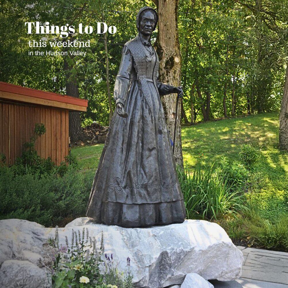 Sojourner Truth statue with Things to do this weekend in the Hudson Valley written across the top