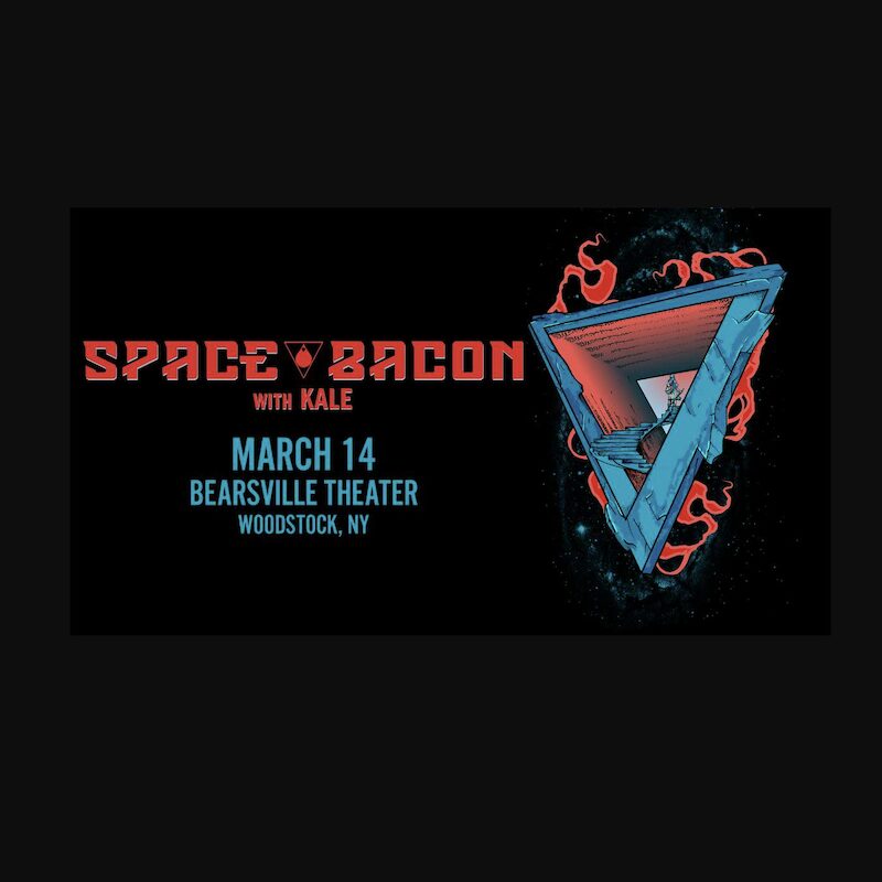 Space Bacon With Kale at the Bearsville Theater in Woodstock NY