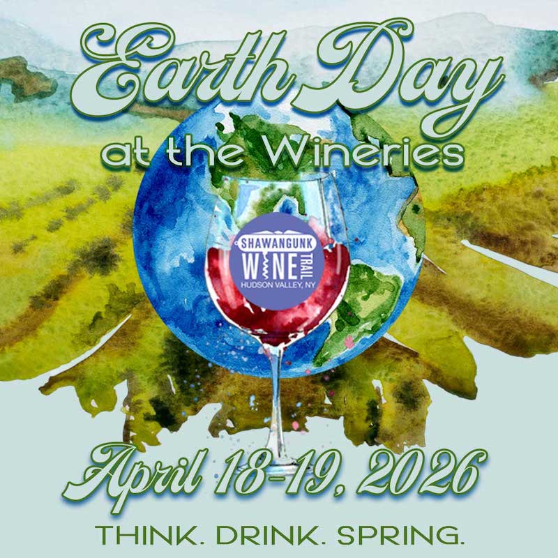Earth Day At The Wineries on the Shawangunk Wine Trail in Kingston NY