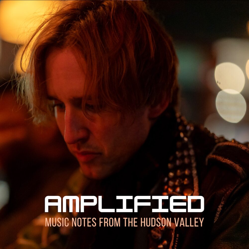 Jack Manley Photo by Josh Goleman with "Amplified Music Notes from the Hudson Valley" written across