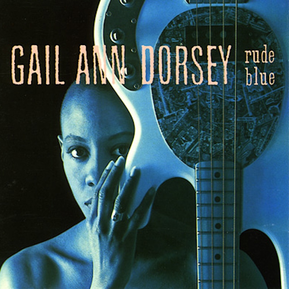 Gail Ann Dorsey Album Rude Blue